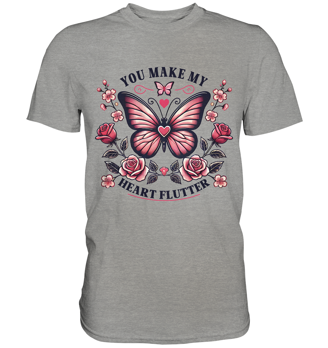 You Make My Heart Flutter - Romantischer Schmetterling mit Rosen - PreFaunaFeels OnlineshopHeart Flutter - Romantischer Schmetterling mit Rosen - Premium Shirt