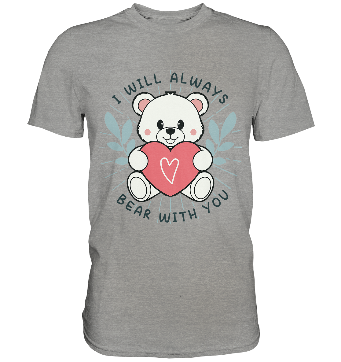 I Will Always Bear With You - Süßer Eisbär mit Herz Valentinsdesign - FaunaFeels OnlineshopI Will