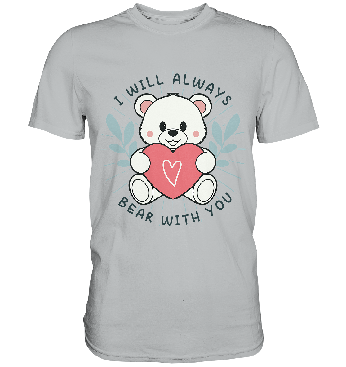 I Will Always Bear With You - Süßer Eisbär mit Herz Valentinsdesign - FaunaFeels OnlineshopI Will