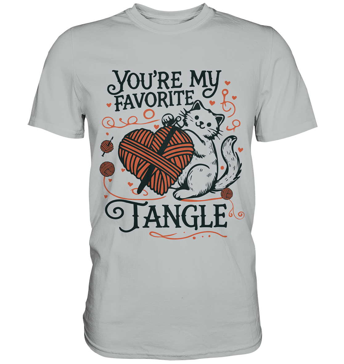 You are my favourite Tangle - Premium ShirtFaunaFeels Onlineshopfavourite Tangle - Premium Shirt