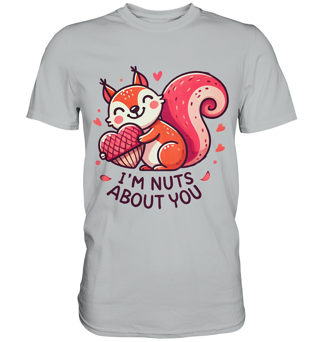 I'm Nuts About You - Süßes Eichhörnchen mit Herznuss Valentinsdesign -FaunaFeels OnlineshopI m