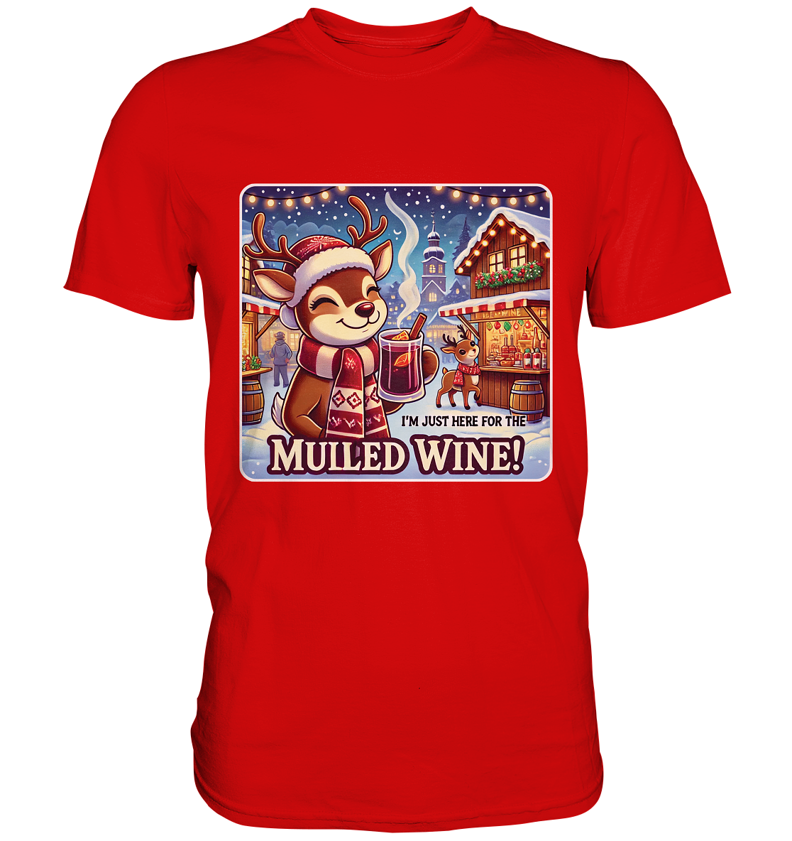 I'm Just Here for the Mulled Wine – Das festliche Rentier auf dem WeihFaunaFeels OnlineshopMulled Wine – Das festliche Rentier auf dem Weihnachtsmarkt