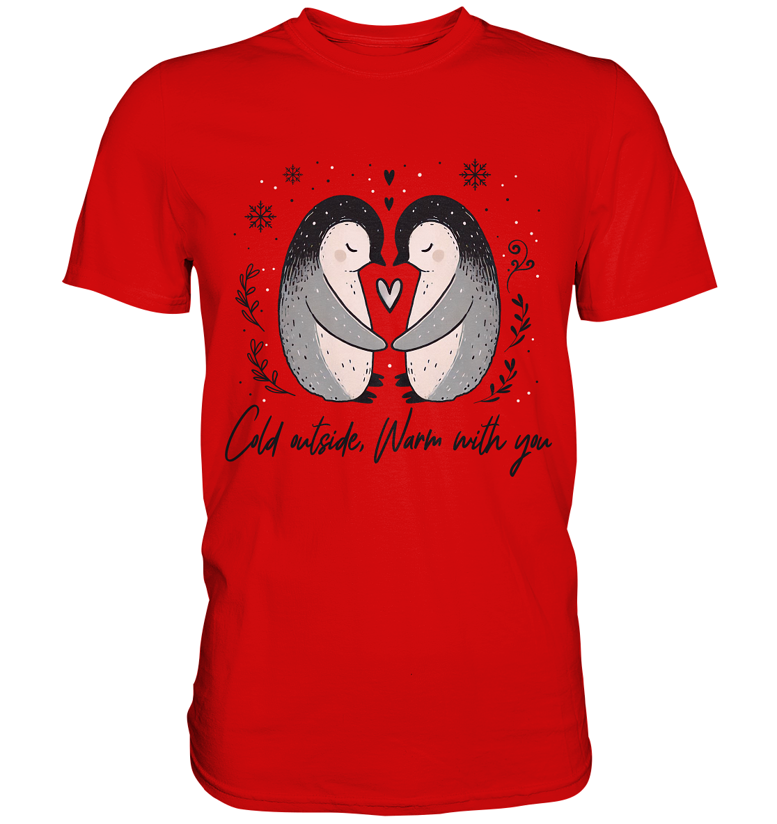 Cold Outside, Warm With You - Verliebtes Pinguin Pärchen - Premium ShiFaunaFeels Onlineshopärchen - Premium Shirt