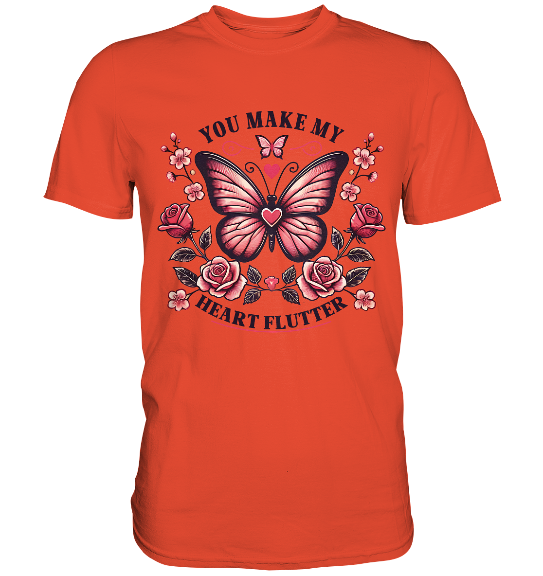 You Make My Heart Flutter - Romantischer Schmetterling mit Rosen - PreFaunaFeels OnlineshopHeart Flutter - Romantischer Schmetterling mit Rosen - Premium Shirt