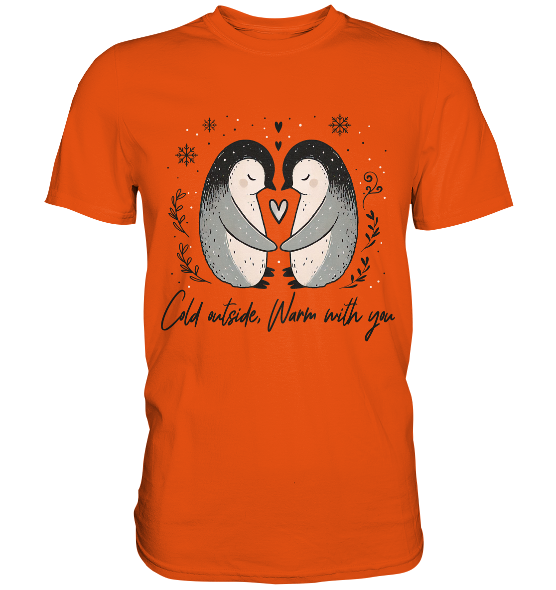 Cold Outside, Warm With You - Verliebtes Pinguin Pärchen - Premium ShiFaunaFeels Onlineshopärchen - Premium Shirt