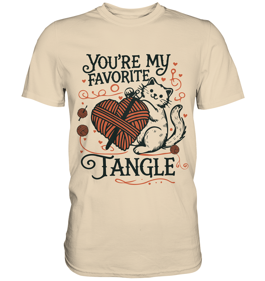 You are my favourite Tangle - Premium ShirtFaunaFeels Onlineshopfavourite Tangle - Premium Shirt