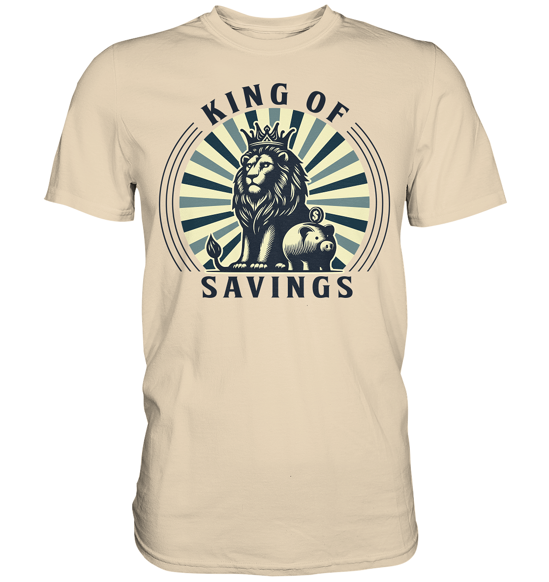 King of Savings – Löwe mit Sparschwein - Premium ShirtFaunaFeels OnlineshopKing of