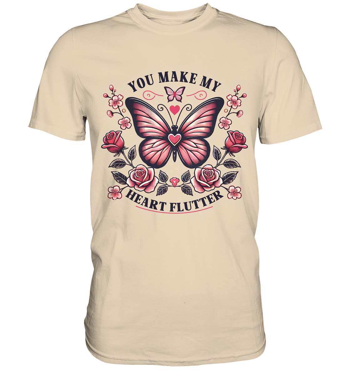 You Make My Heart Flutter - Romantischer Schmetterling mit Rosen - PreFaunaFeels OnlineshopHeart Flutter - Romantischer Schmetterling mit Rosen - Premium Shirt
