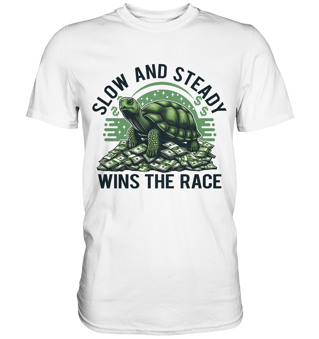 Turtle on money stack graphic on white premium shirt with "Slow and Steady Wins the Race" text.