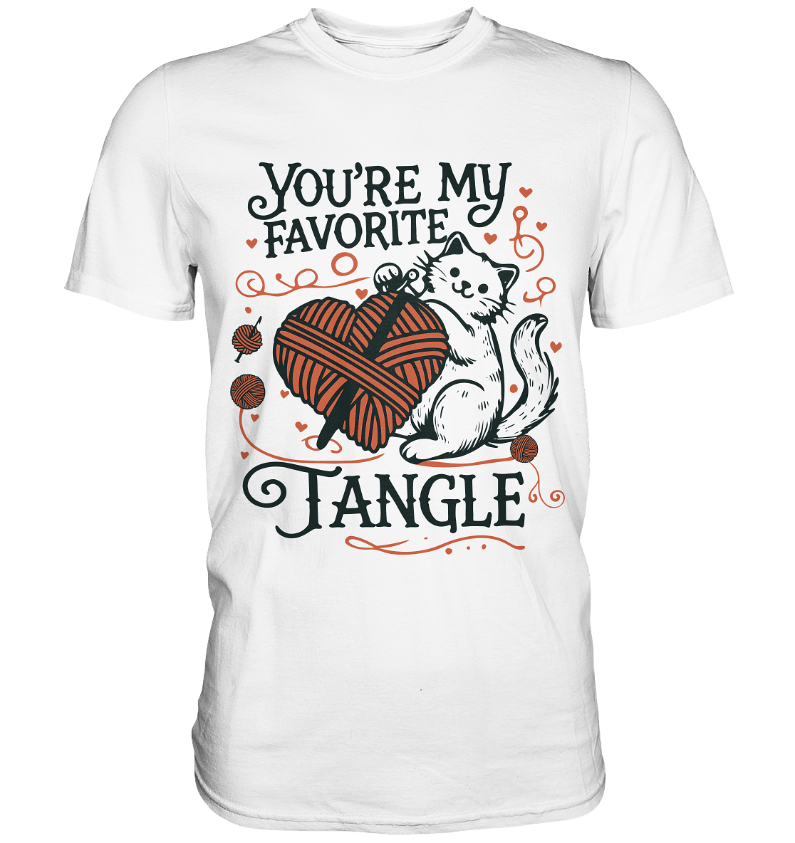 You are my favourite Tangle - Premium ShirtFaunaFeels Onlineshopfavourite Tangle - Premium Shirt