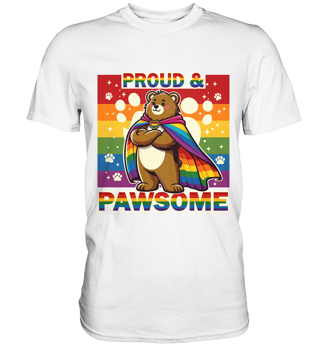Proud & Pawsome shirt featuring a bear with rainbow cape, symbolizing LGBTQ+ pride and acceptance.