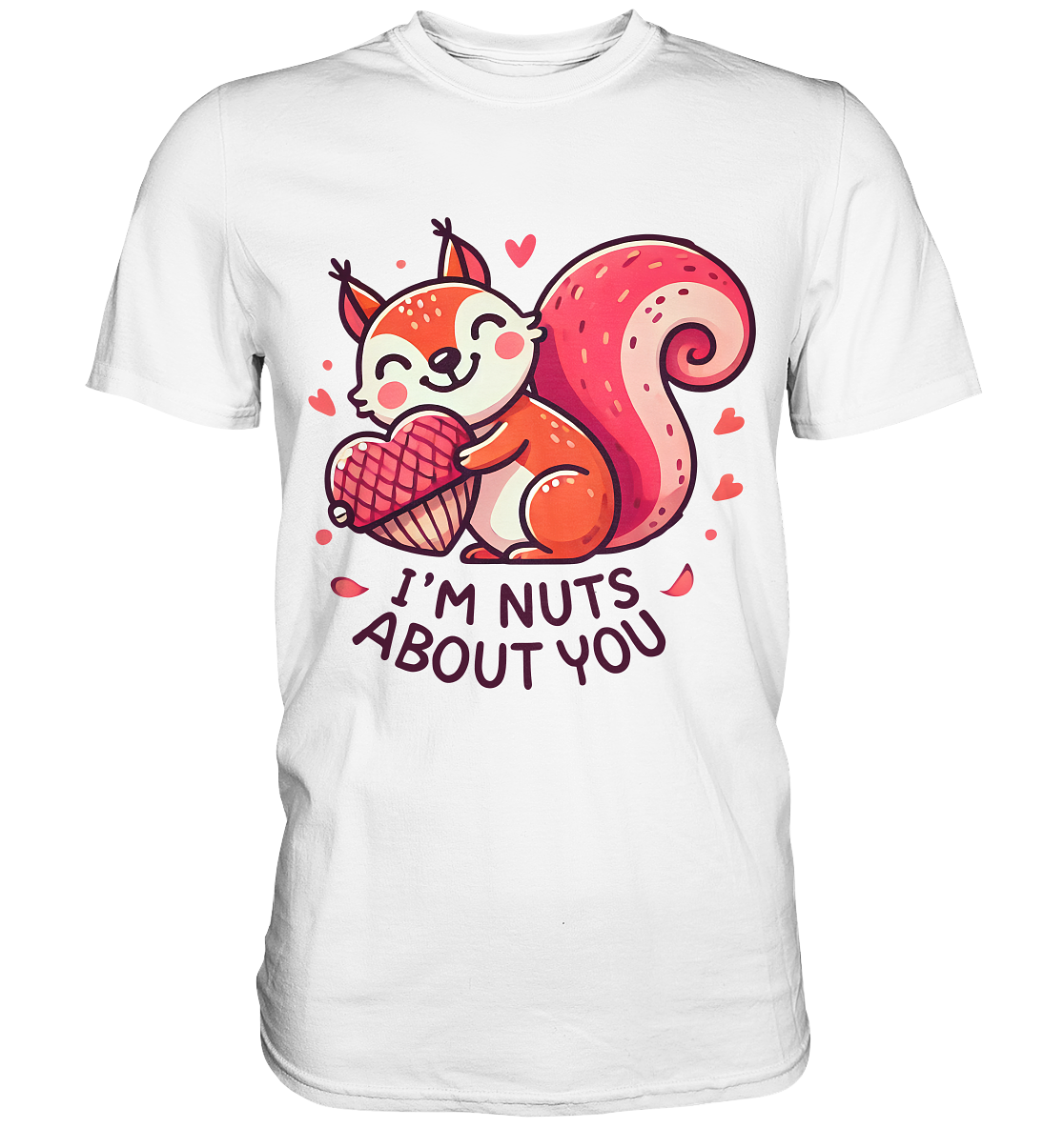 I'm Nuts About You - Süßes Eichhörnchen mit Herznuss Valentinsdesign -FaunaFeels OnlineshopI m