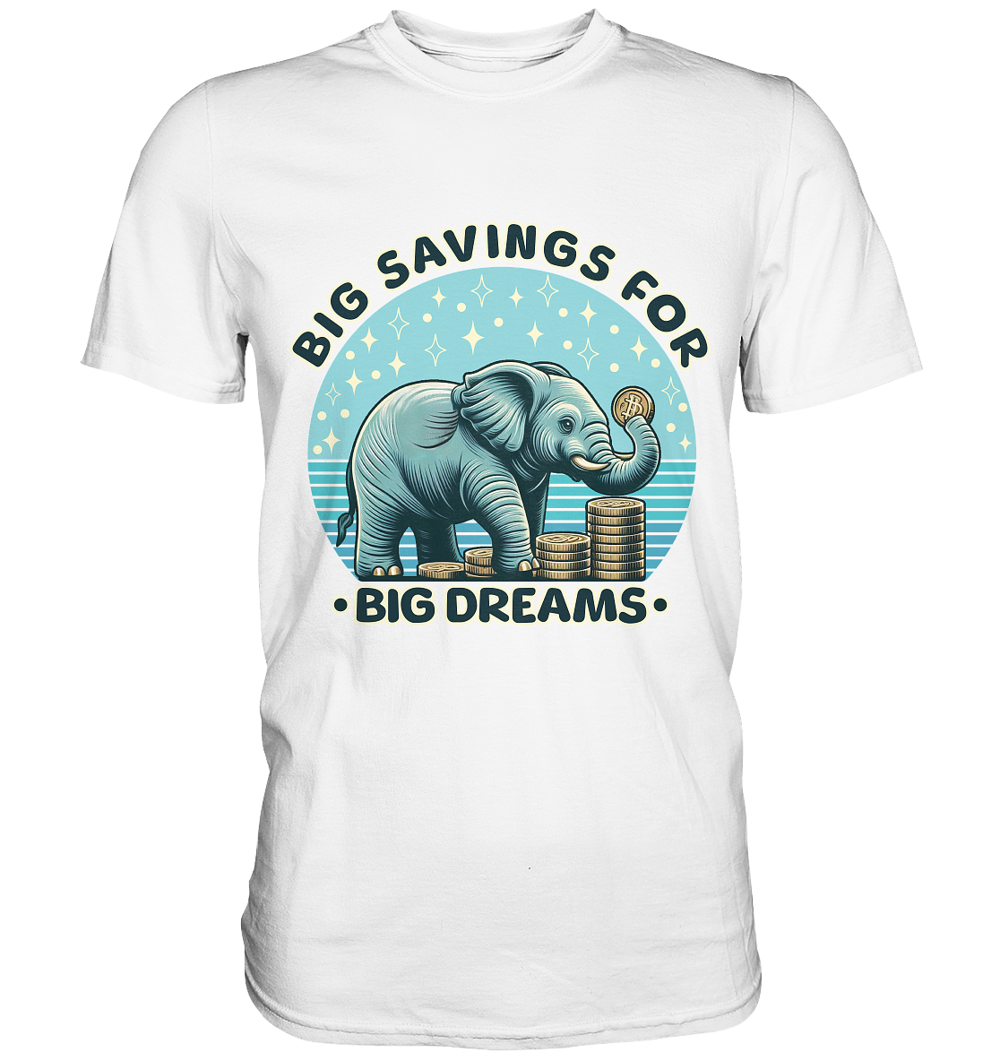 Big Savings for Big Dreams – Elefant mit Münzen - Premium ShirtFaunaFeels OnlineshopBig Dreams – Elefant mit