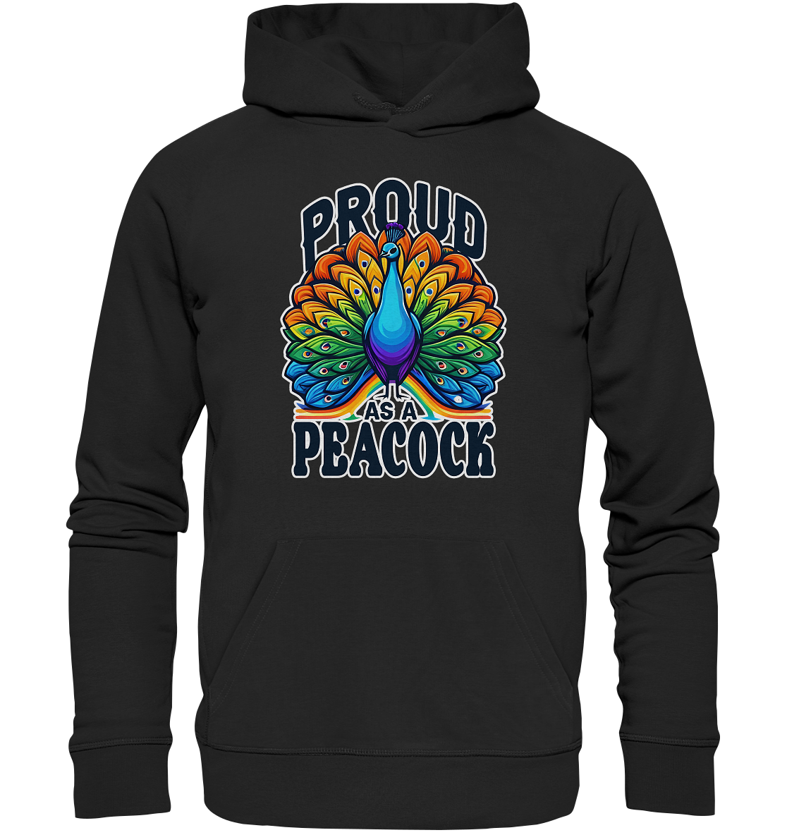 Rainbow peacock design on unisex hoodie with "Proud as a Peacock" message.