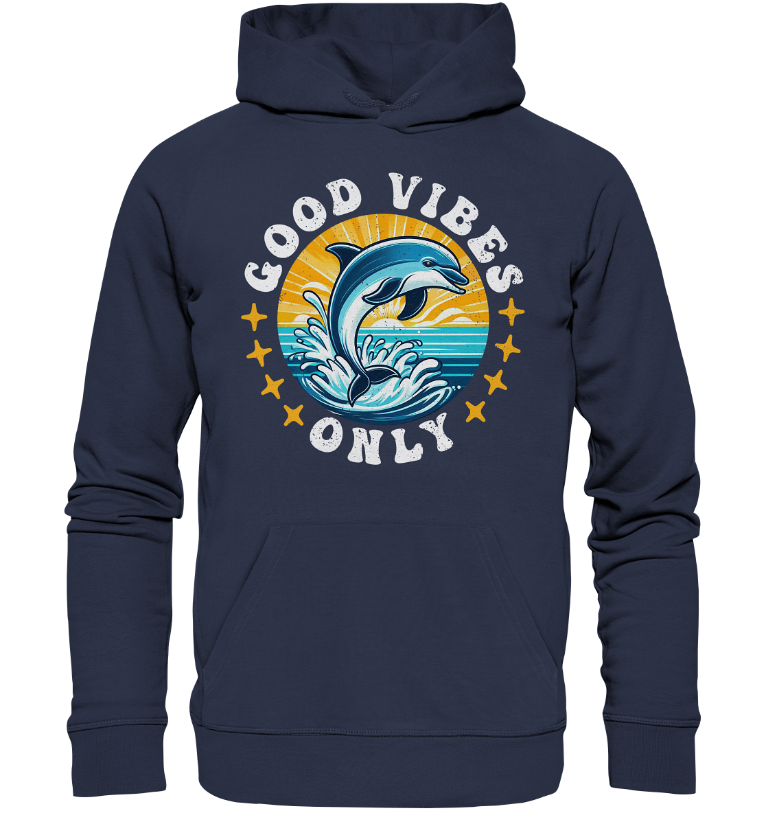 Good Vibes Only – Fröhlicher Delfin - Premium Unisex HoodieFaunaFeels OnlineshopGood Vibes