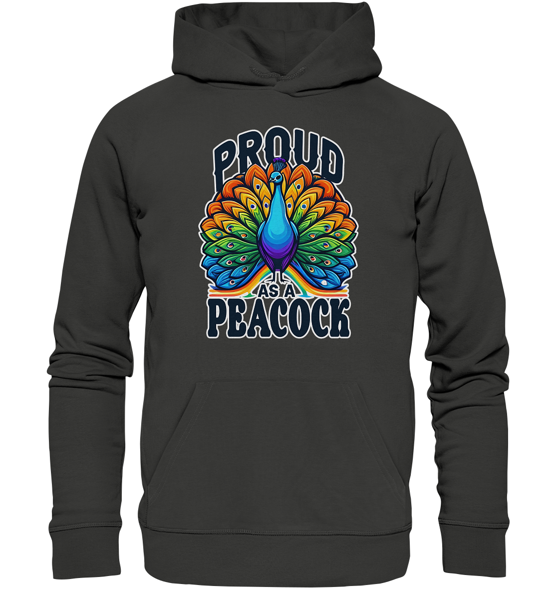 Majestic rainbow peacock design on unisex hoodie with "Proud as a Peacock" message.