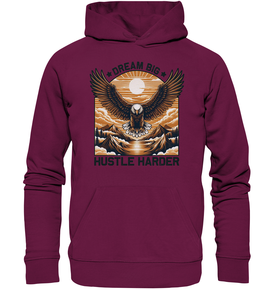 Dream Big Hustle Harder – Adler über den Bergen - Premium Unisex HoodiFaunaFeels OnlineshopDream Big Hustle Harder – Adler über den Bergen - Premium Unisex Hoodie