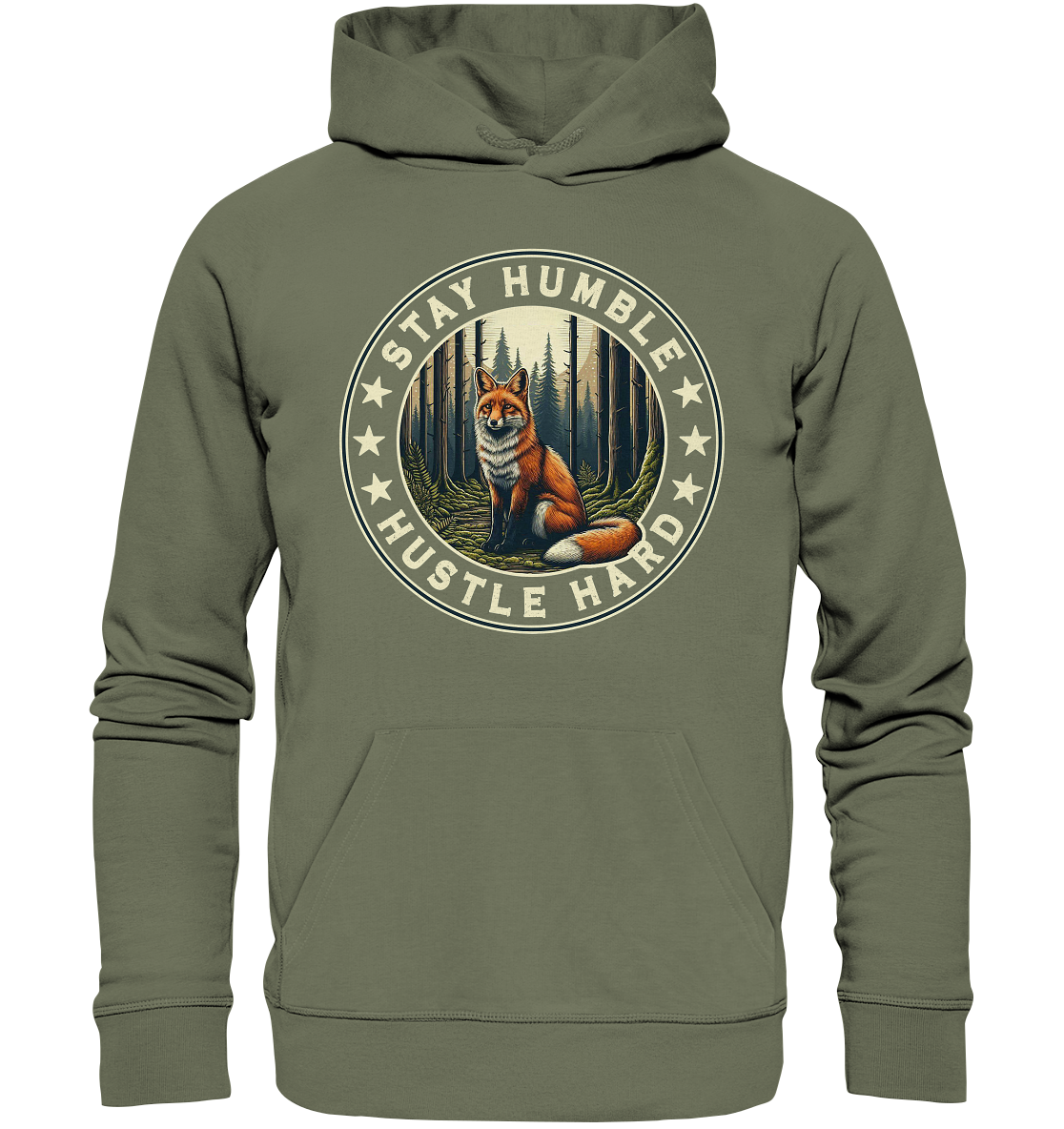 Stay Humble, Hustle Hard – Fuchs im Wald - Premium Unisex HoodieFaunaFeels Onlineshopder spruch "stay humble hustle hard" erinner