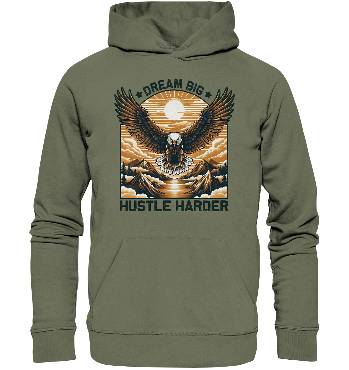 Dream Big Hustle Harder – Adler über den Bergen - Premium Unisex HoodiFaunaFeels OnlineshopDream Big Hustle Harder – Adler über den Bergen - Premium Unisex Hoodie