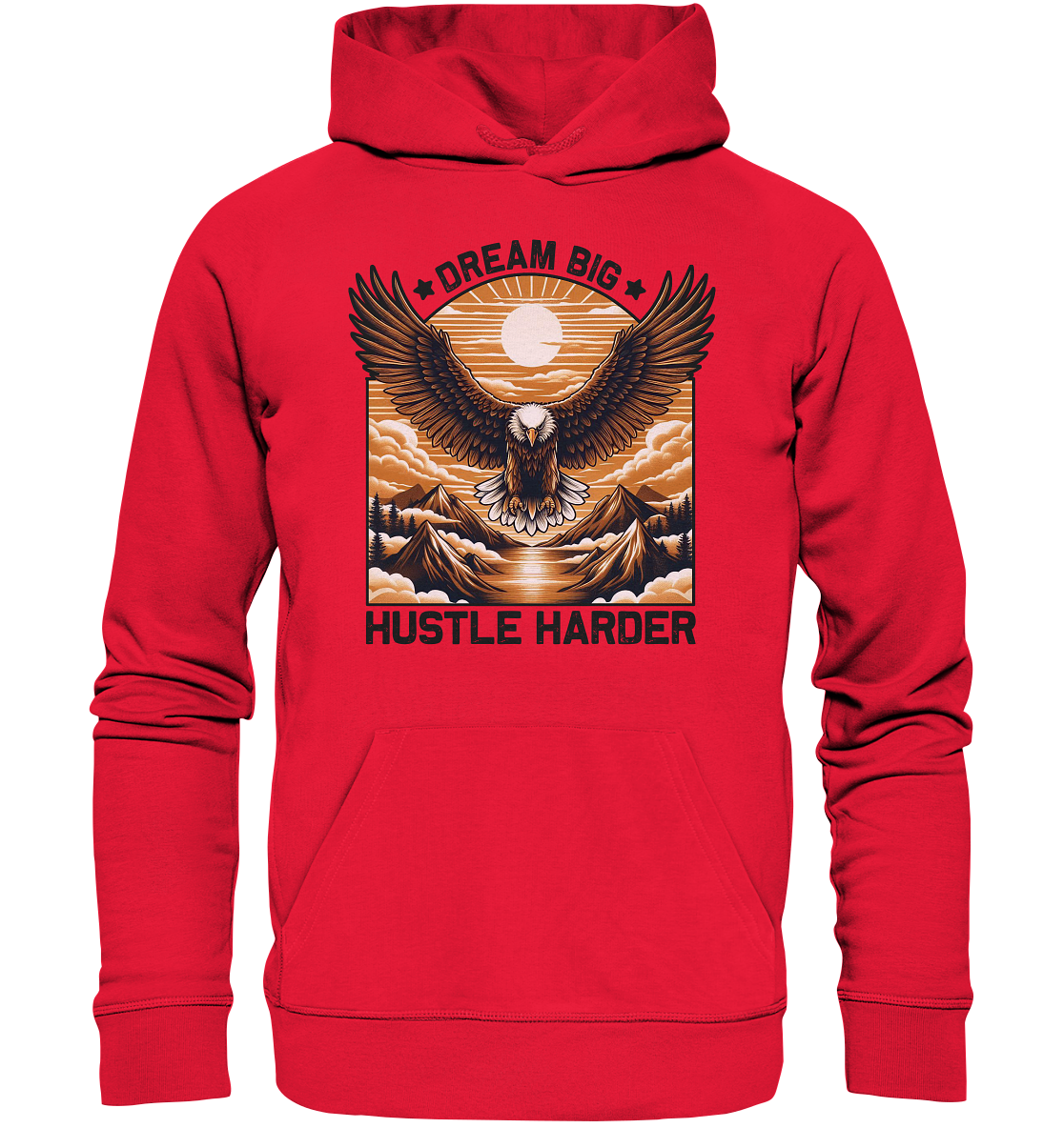 Dream Big Hustle Harder – Adler über den Bergen - Premium Unisex HoodiFaunaFeels OnlineshopDream Big Hustle Harder – Adler über den Bergen - Premium Unisex Hoodie