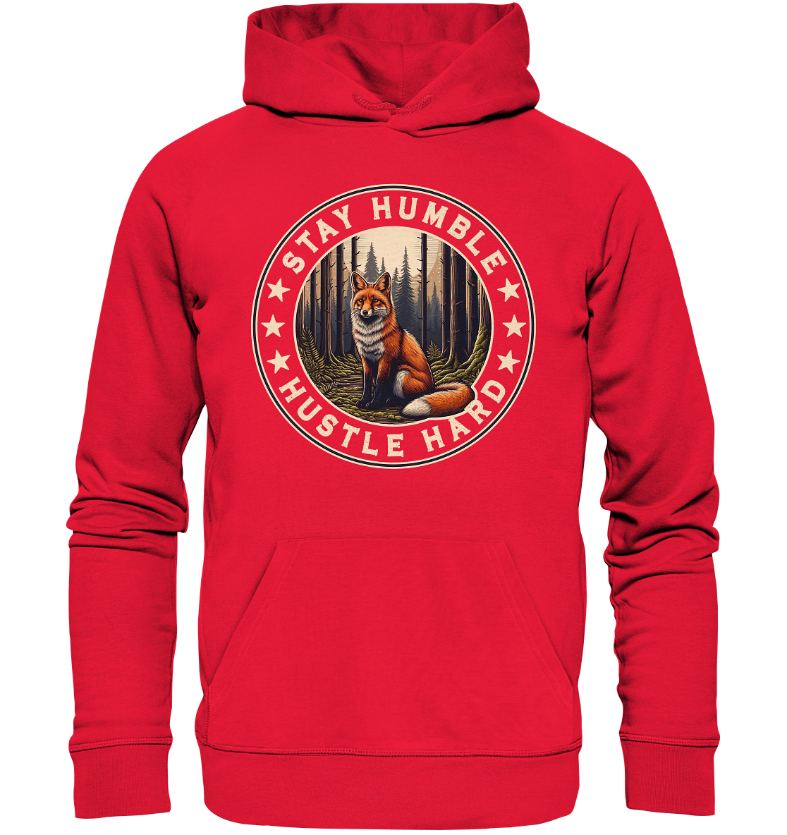 Stay Humble, Hustle Hard – Fuchs im Wald - Premium Unisex HoodieFaunaFeels Onlineshopder spruch "stay humble hustle hard" erinner