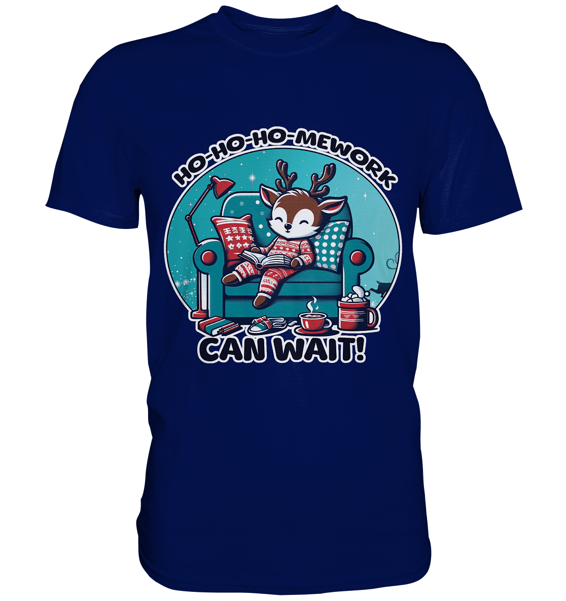 Ho - Ho - Ho - mework Can Wait – Das gemütliche Rentier im Weihnachtsschlaf! - Premium Shirt - FaunaFeels Onlineshop Unisex - Shirts
