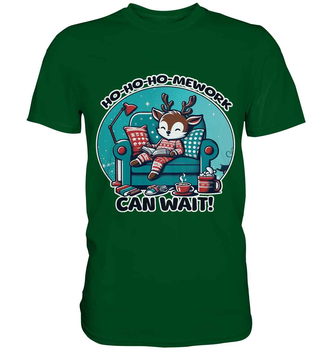 Ho - Ho - Ho - mework Can Wait – Das gemütliche Rentier im Weihnachtsschlaf! - Premium Shirt - FaunaFeels Onlineshop Unisex - Shirts