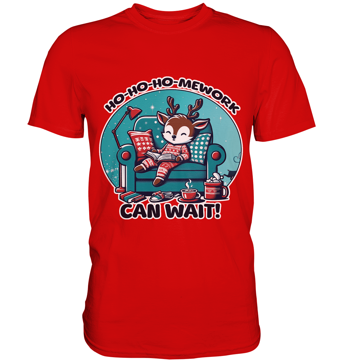 Ho - Ho - Ho - mework Can Wait – Das gemütliche Rentier im Weihnachtsschlaf! - Premium Shirt - FaunaFeels Onlineshop Unisex - Shirts