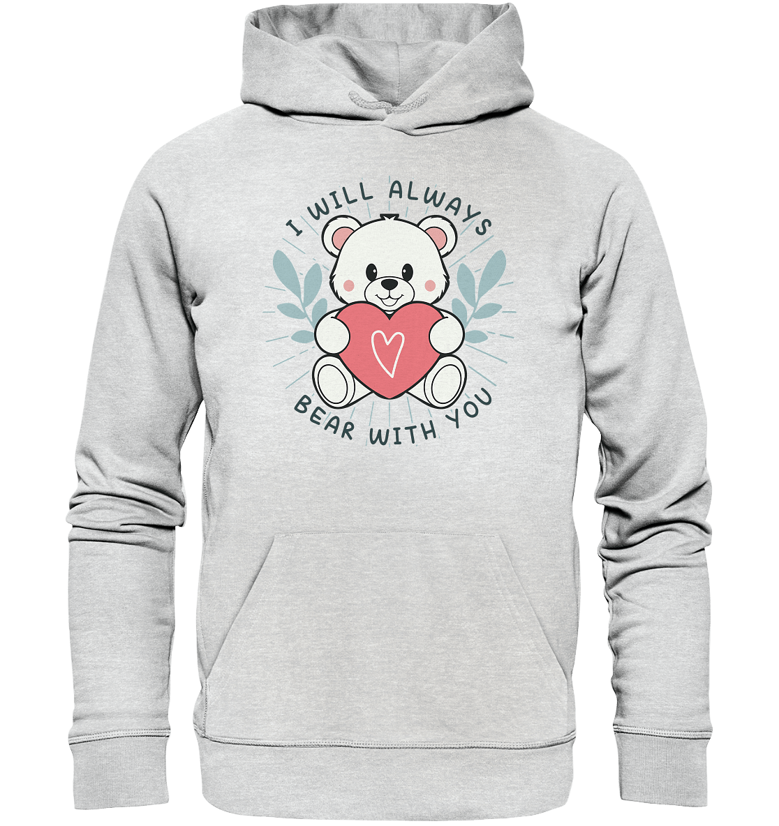 I Will Always Bear With You - Süßer Eisbär mit Herz Valentinsdesign - Premium Unisex Hoodie - FaunaFeels Onlineshop Hoodies