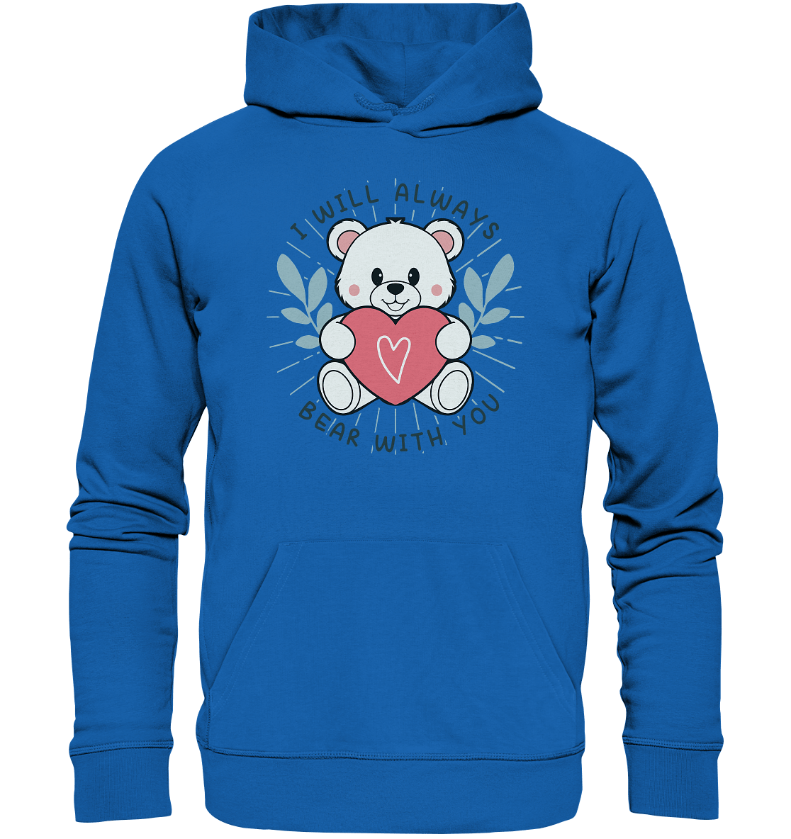 I Will Always Bear With You - Süßer Eisbär mit Herz Valentinsdesign - Premium Unisex Hoodie - FaunaFeels Onlineshop Hoodies