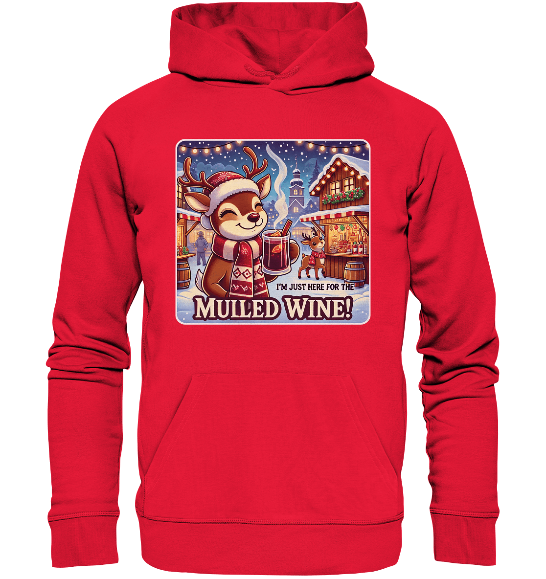 I'm Just Here for the Mulled Wine – Das festliche Rentier auf dem Weihnachtsmarkt! - Premium Unisex Hoodie - FaunaFeels Onlineshop Hoodies