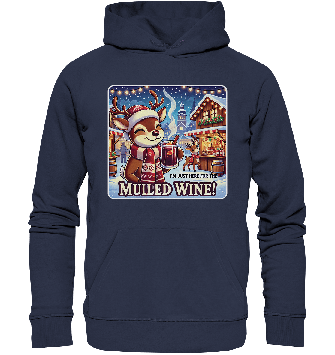 I'm Just Here for the Mulled Wine – Das festliche Rentier auf dem Weihnachtsmarkt! - Premium Unisex Hoodie - FaunaFeels Onlineshop Hoodies