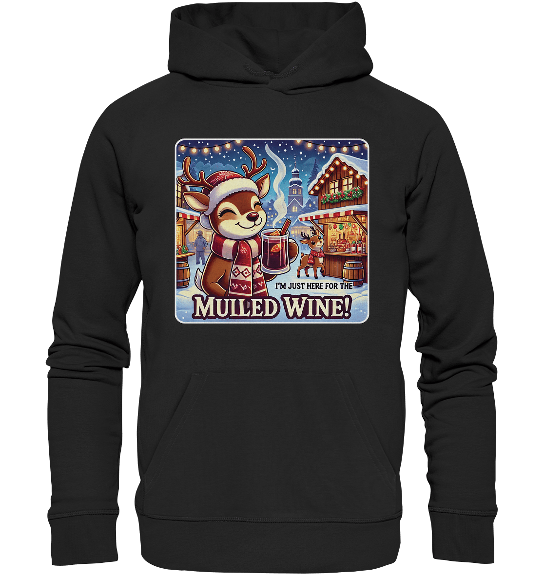 I'm Just Here for the Mulled Wine – Das festliche Rentier auf dem Weihnachtsmarkt! - Premium Unisex Hoodie - FaunaFeels Onlineshop Hoodies