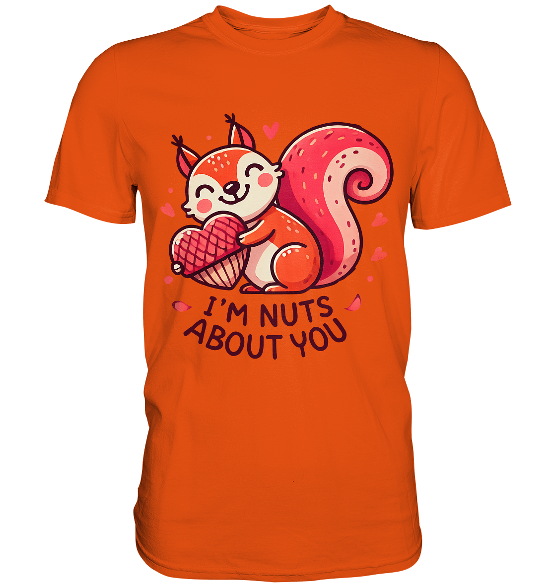 I'm Nuts About You - Süßes Eichhörnchen mit Herznuss Valentinsdesign - Premium Shirt - FaunaFeels Onlineshop Unisex - Shirts