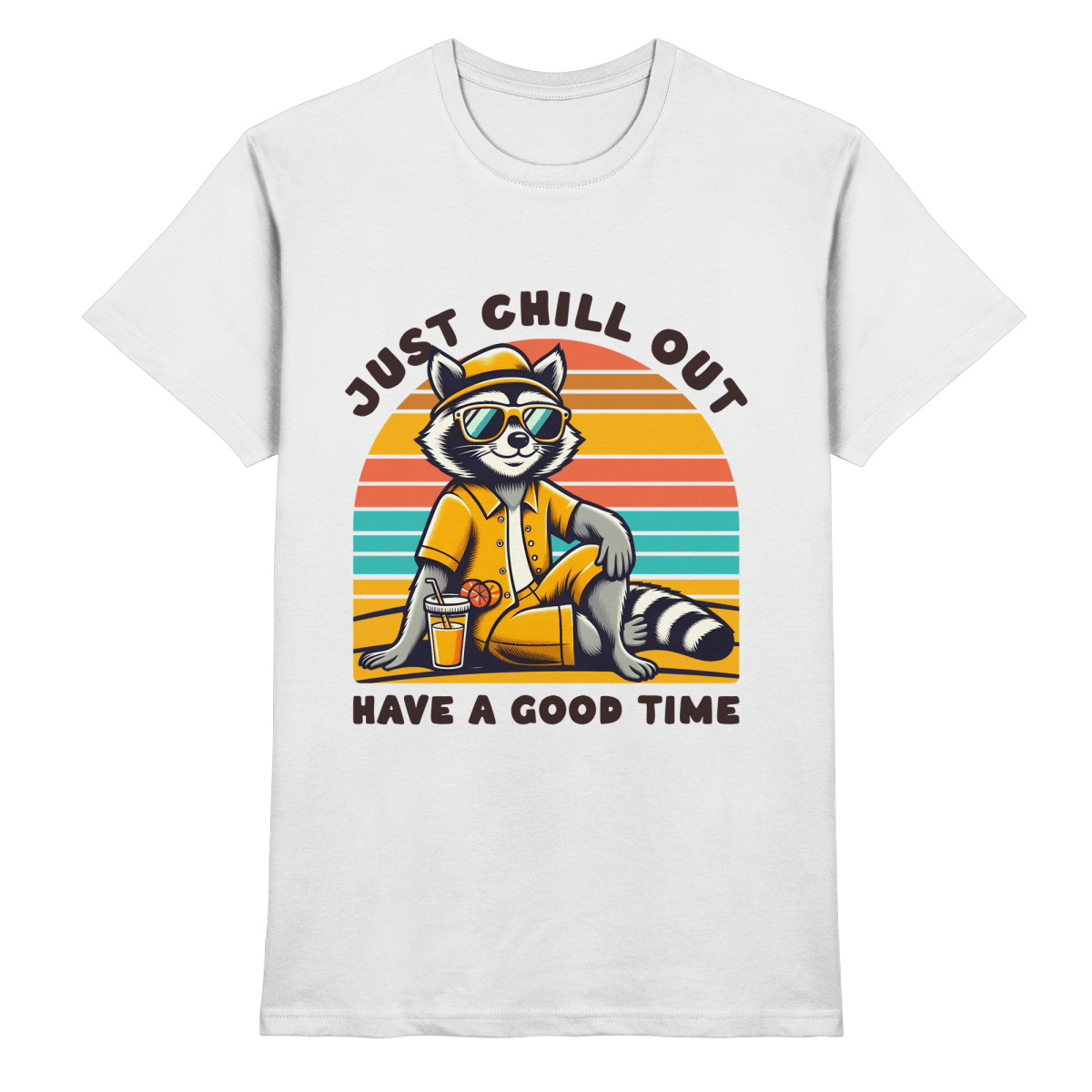 Just Chill Out – Cooler Waschbär mit Sonnenbrille und Drink: Have a Good Time - Heavy Cotton T-Shirt - FaunaFeels Onlineshop Unisex - Shirts