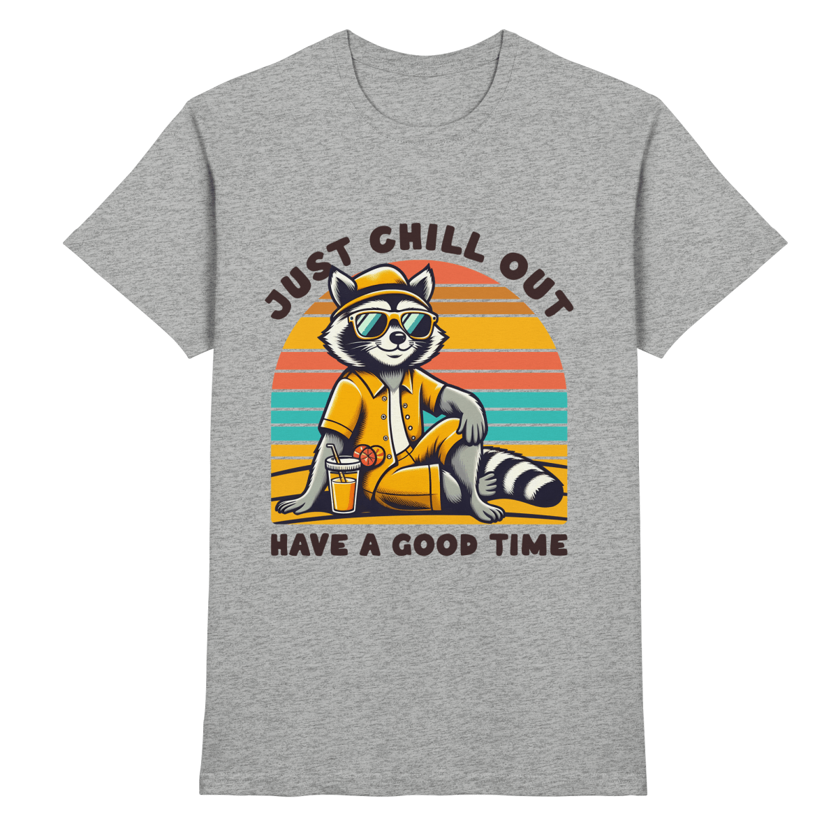 Just Chill Out – Cooler Waschbär mit Sonnenbrille und Drink: Have a Good Time - Heavy Cotton T-Shirt - FaunaFeels Onlineshop Unisex - Shirts