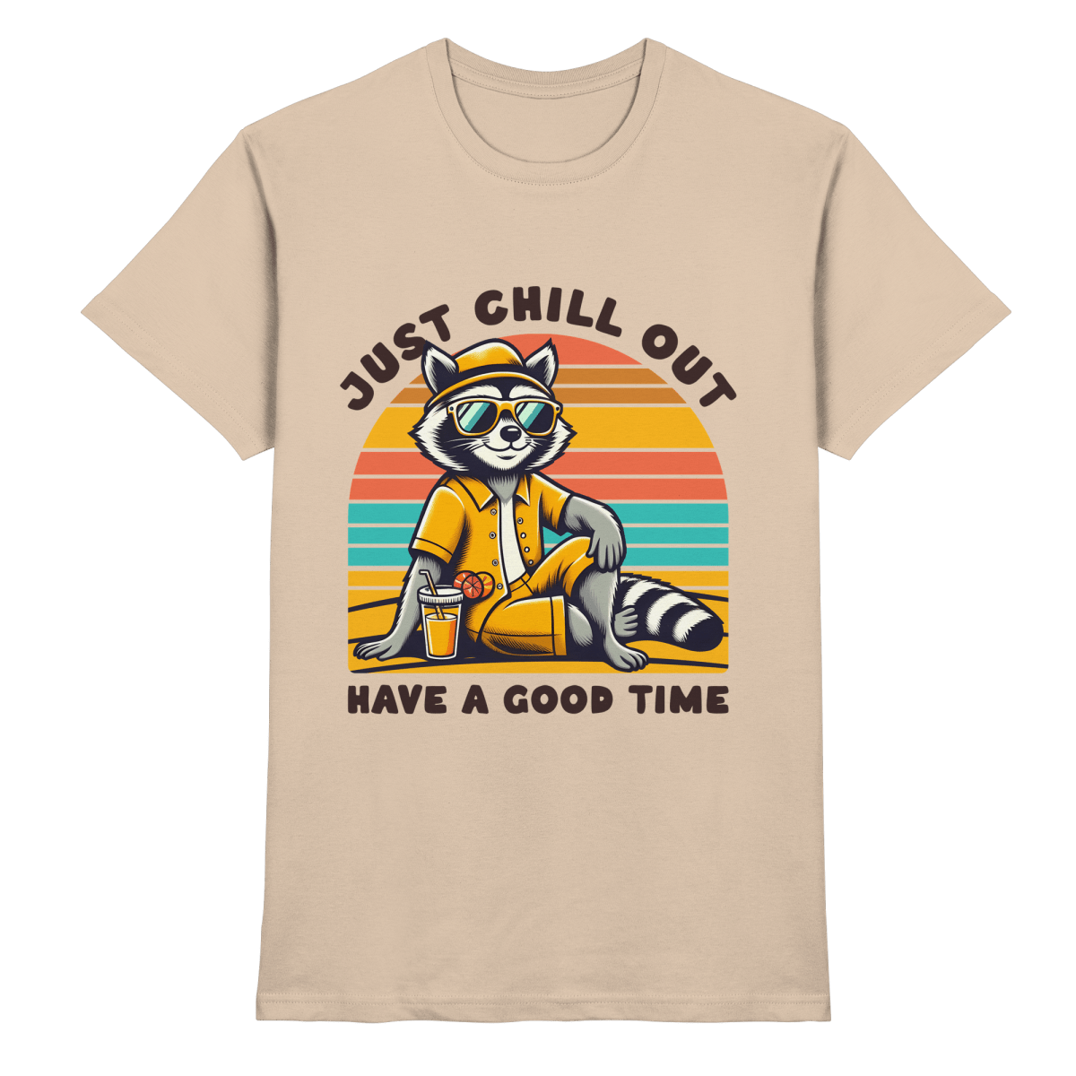 Just Chill Out – Cooler Waschbär mit Sonnenbrille und Drink: Have a Good Time - Heavy Cotton T-Shirt - FaunaFeels Onlineshop Unisex - Shirts