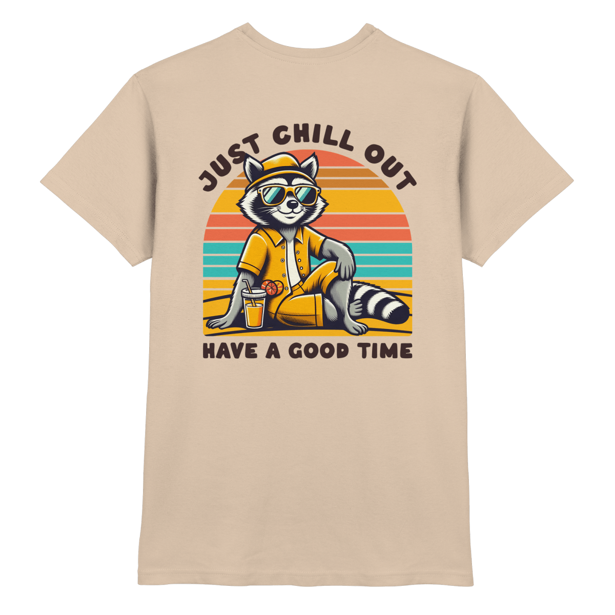 Just Chill Out – Cooler Waschbär mit Sonnenbrille und Drink: Have a Good Time - Heavy Cotton T-Shirt - FaunaFeels Onlineshop Unisex - Shirts