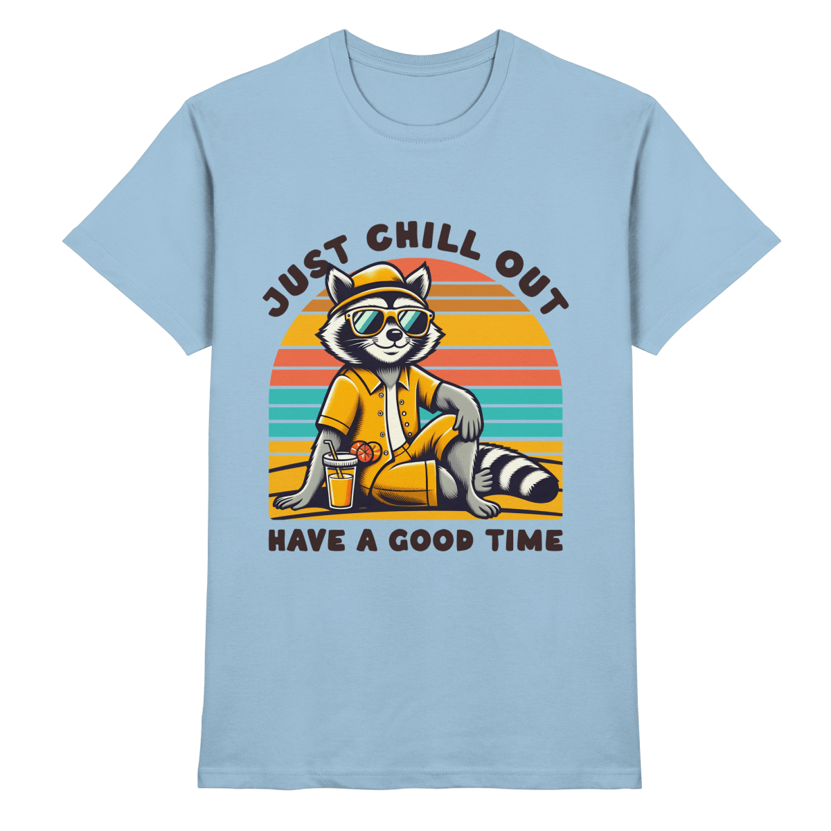Just Chill Out – Cooler Waschbär mit Sonnenbrille und Drink: Have a Good Time - Heavy Cotton T-Shirt - FaunaFeels Onlineshop Unisex - Shirts