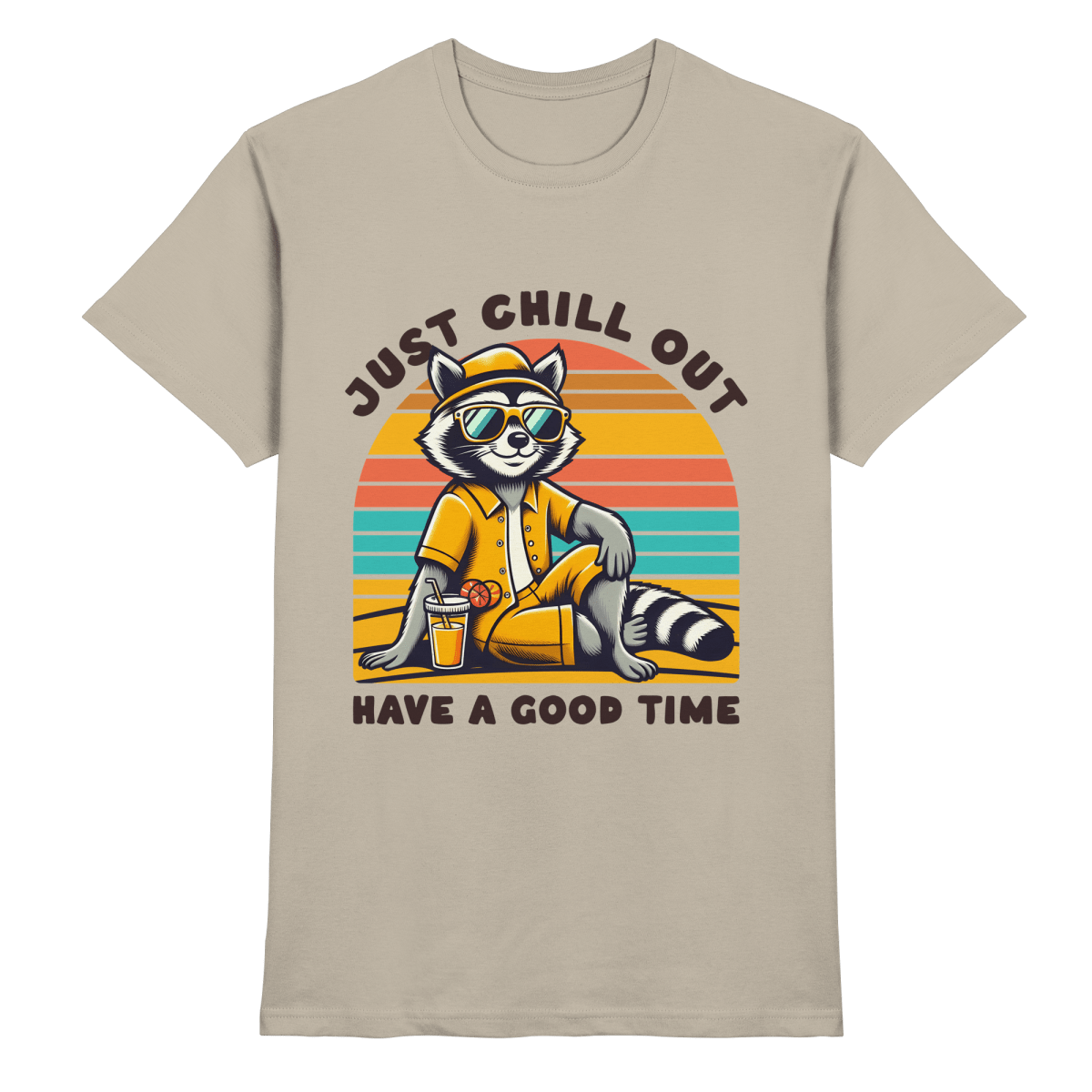 Just Chill Out – Cooler Waschbär mit Sonnenbrille und Drink: Have a Good Time - Heavy Cotton T-Shirt - FaunaFeels Onlineshop Unisex - Shirts