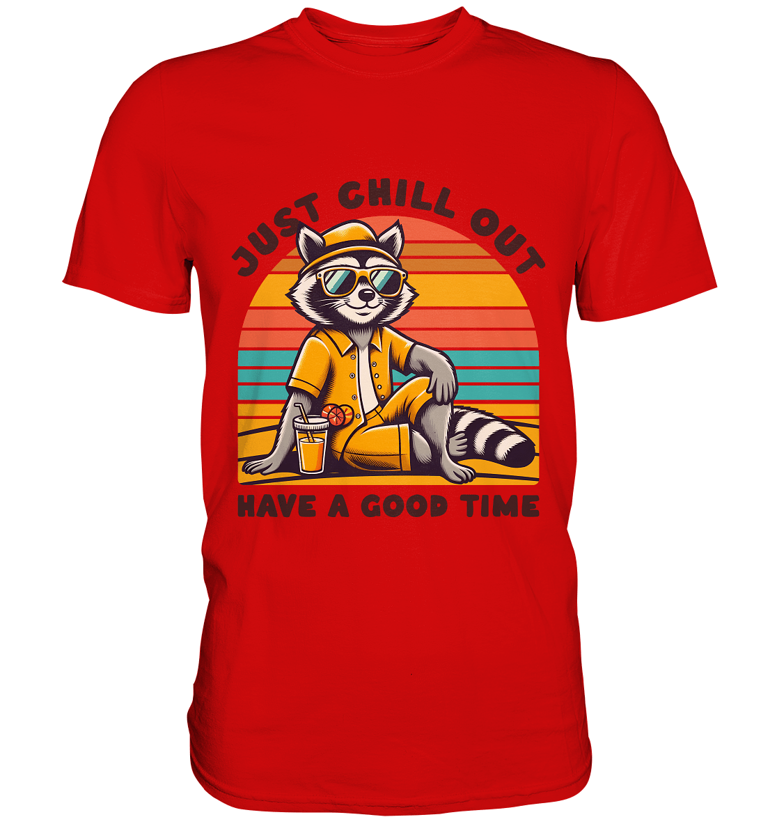 Just Chill Out – Cooler Waschbär mit Sonnenbrille und Drink: Have a Good Time - Premium Shirt - FaunaFeels Onlineshop Unisex - Shirts