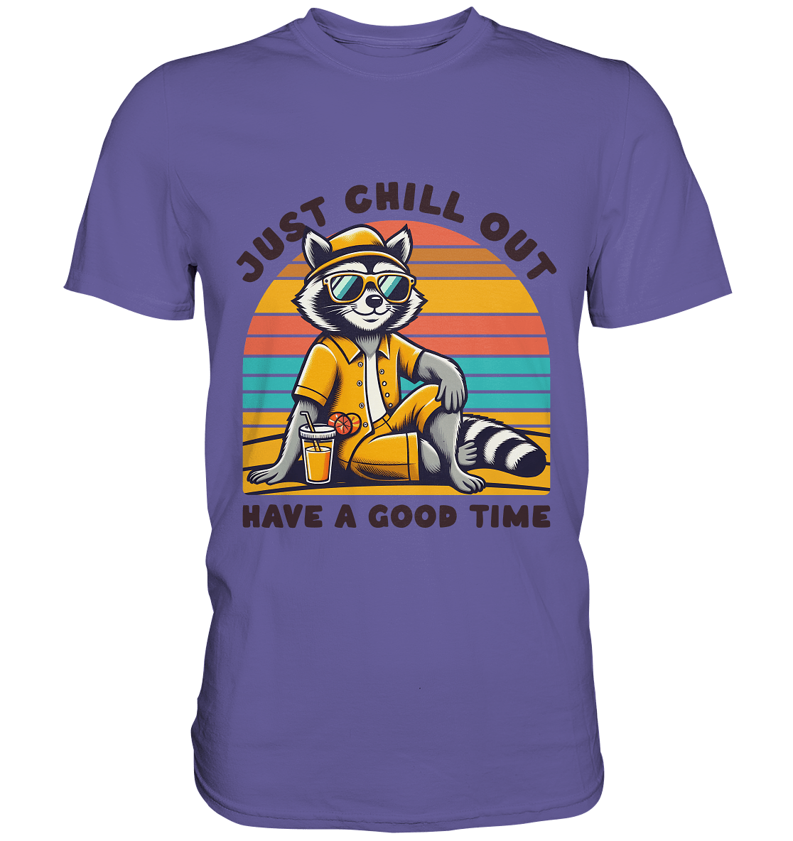 Just Chill Out – Cooler Waschbär mit Sonnenbrille und Drink: Have a Good Time - Premium Shirt - FaunaFeels Onlineshop Unisex - Shirts