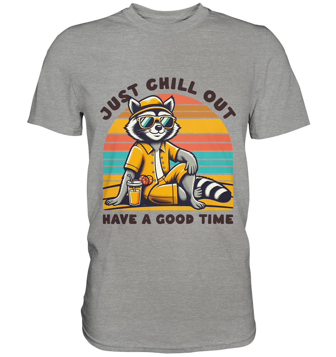 Just Chill Out – Cooler Waschbär mit Sonnenbrille und Drink: Have a Good Time - Premium Shirt - FaunaFeels Onlineshop Unisex - Shirts