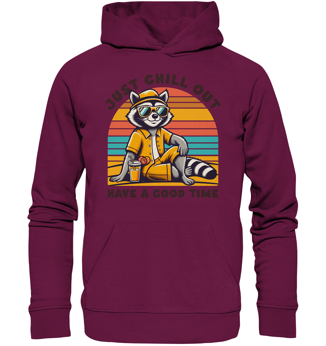 Just Chill Out – Cooler Waschbär mit Sonnenbrille und Drink: Have a Good Time - Premium Unisex Hoodie - FaunaFeels Onlineshop Hoodies