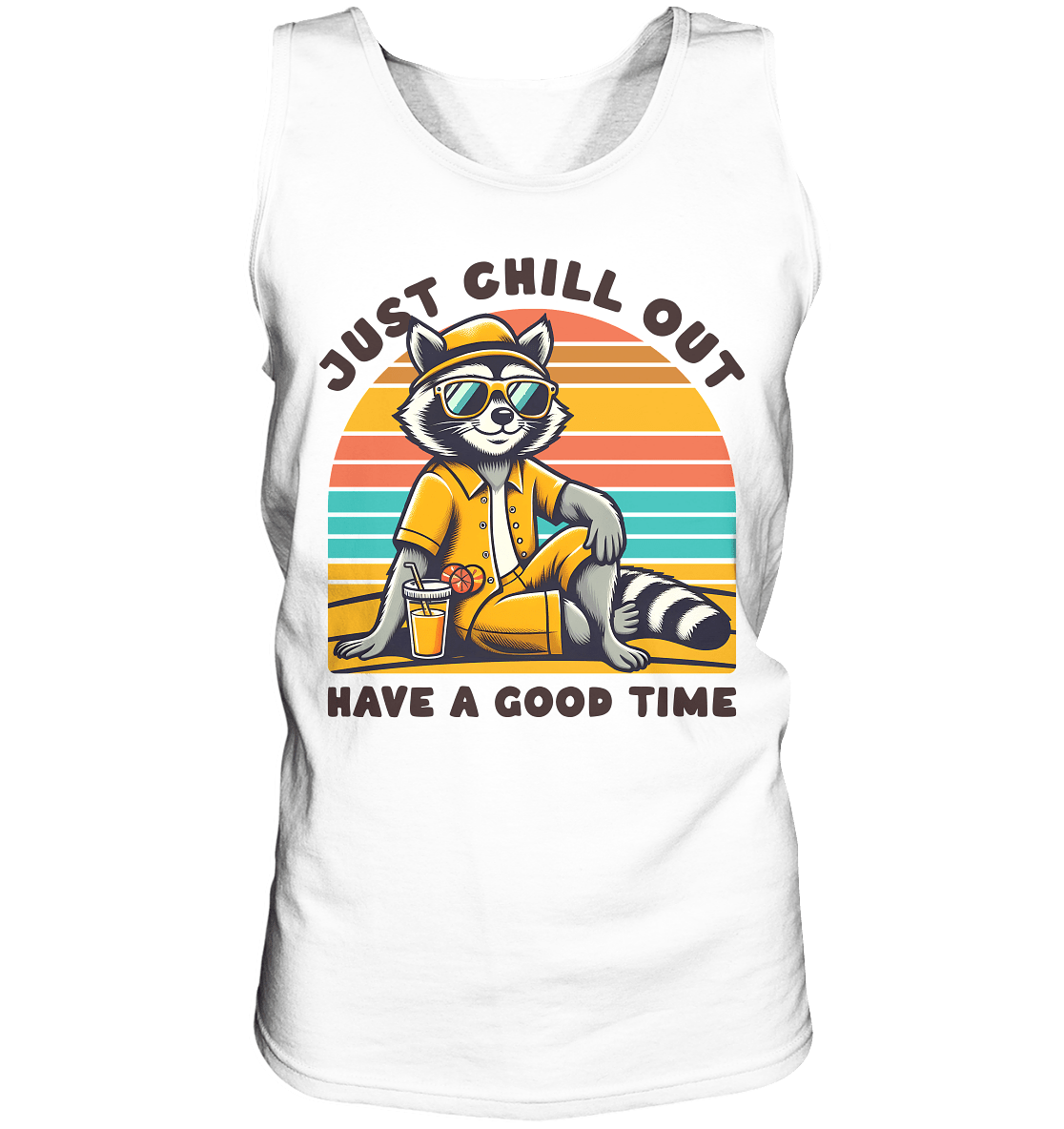Just Chill Out – Cooler Waschbär mit Sonnenbrille und Drink: Have a Good Time - Relaxed Tank Top - FaunaFeels Onlineshop Tank - Tops