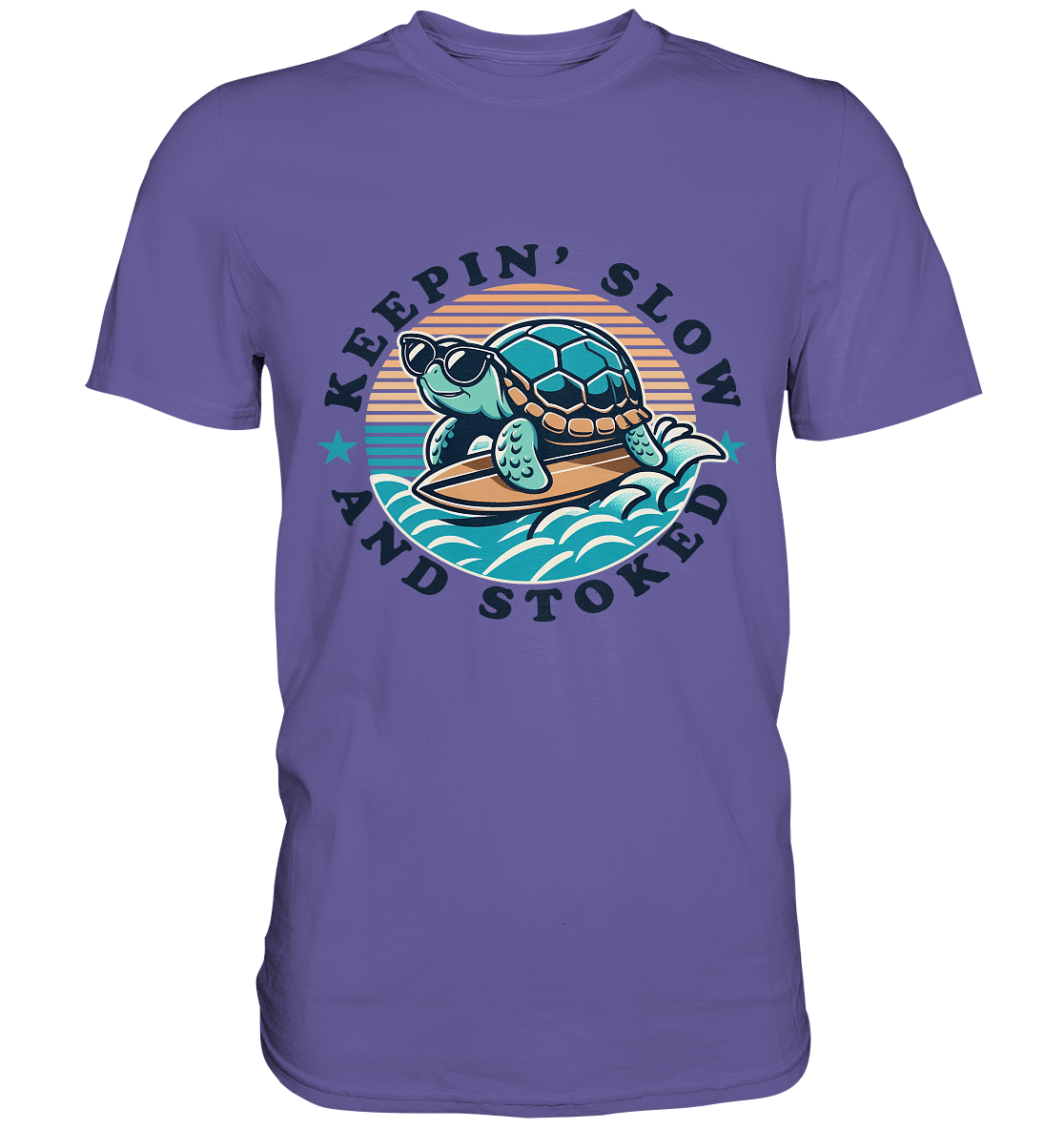 Keepin' Slow and Stoked – Cooles Surfer - Schildkröten - Design für entspannte Vibes - Premium Shirt - FaunaFeels Onlineshop Unisex - Shirts