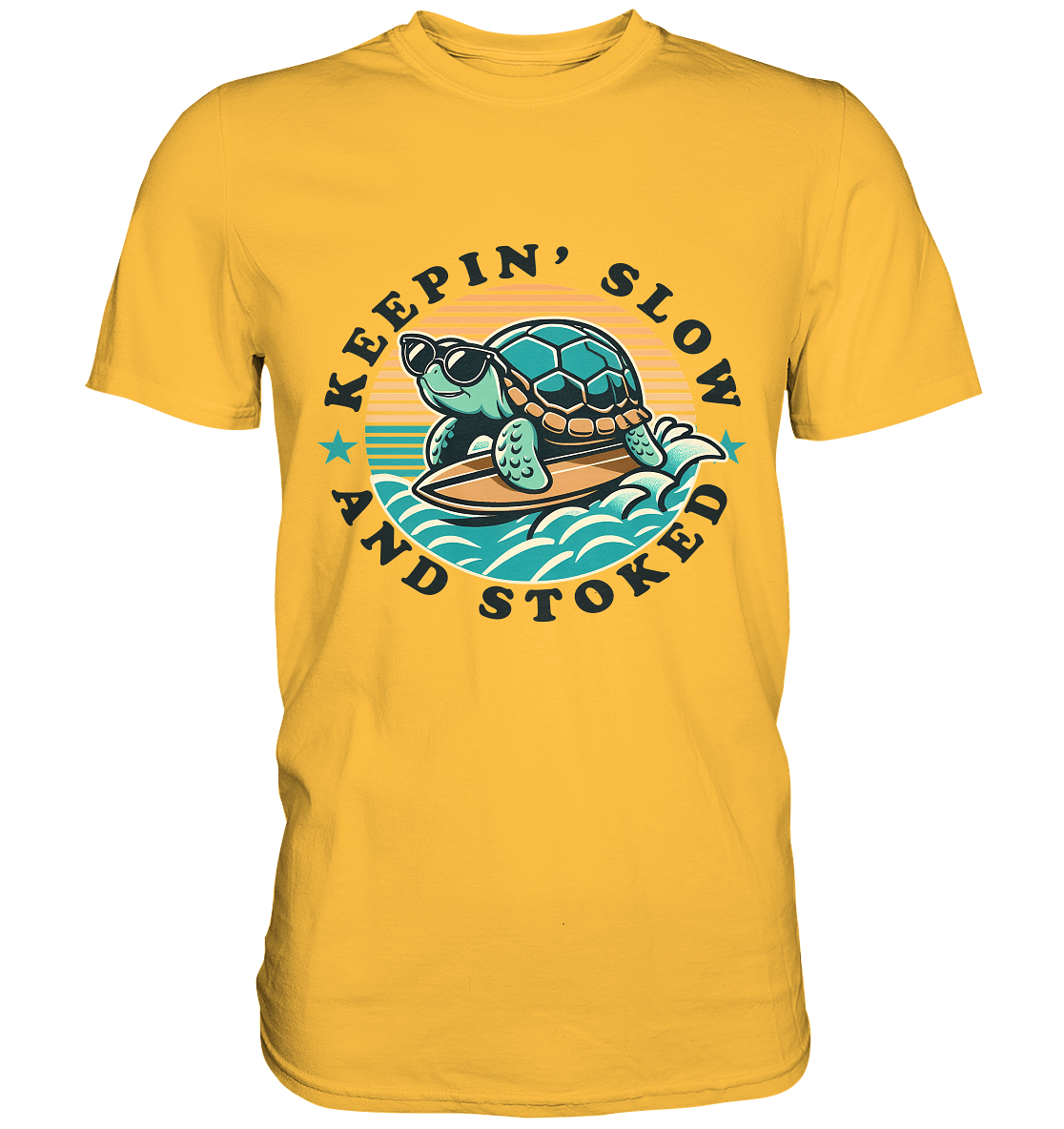 Keepin' Slow and Stoked – Cooles Surfer - Schildkröten - Design für entspannte Vibes - Premium Shirt - FaunaFeels Onlineshop Unisex - Shirts