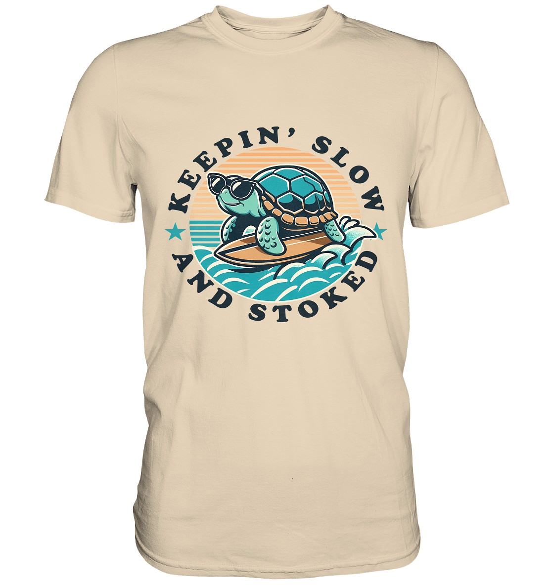 Keepin' Slow and Stoked – Cooles Surfer - Schildkröten - Design für entspannte Vibes - Premium Shirt - FaunaFeels Onlineshop Unisex - Shirts