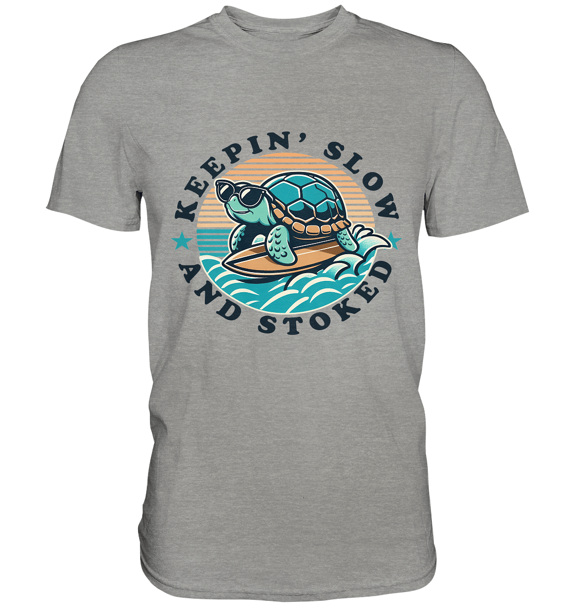 Keepin' Slow and Stoked – Cooles Surfer - Schildkröten - Design für entspannte Vibes - Premium Shirt - FaunaFeels Onlineshop Unisex - Shirts