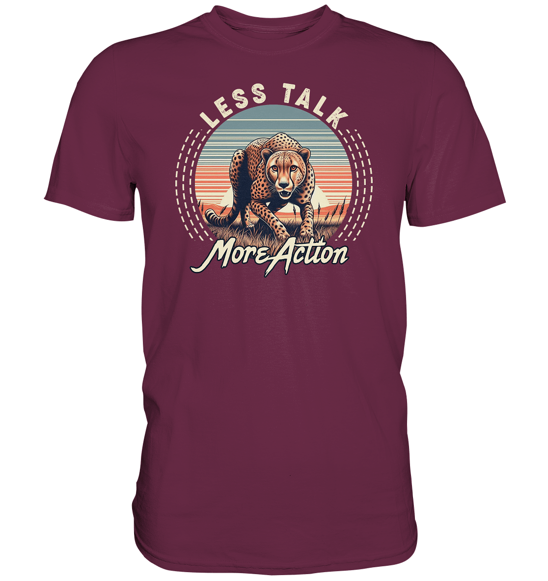 Less Talk More Action – Gepard auf der Jagd - Premium Shirt - FaunaFeels Onlineshop Unisex - Shirts